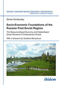 Socio-Economic Foundations of the Russian Post-Soviet Regime.