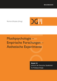 Musikpsychologie – Empirische Forschungen – Ästhetische Experimente