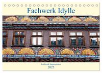 Fachwerk Impressionen (Tischkalender 2025 DIN A5 quer), CALVENDO Monatskalender