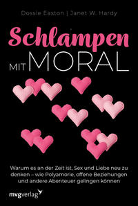 Schlampen mit Moral: Erweiterte Neuausgabe