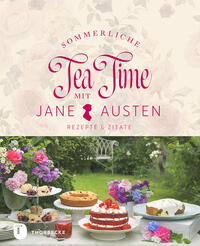 Sommerliche Tea Time mit Jane Austen