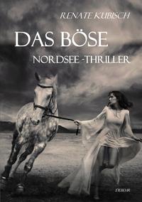 DAS BÖSE - NORDSEE-THRILLER