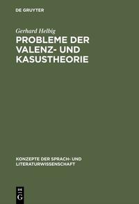 Probleme der Valenz- und Kasustheorie