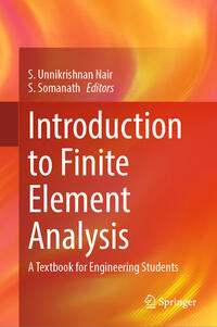 Introduction to Finite Element Analysis