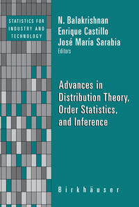 Advances in Distribution Theory, Order Statistics, and Inference