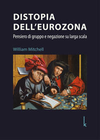 Distopia dell’eurozona