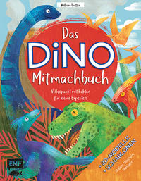 Das DINO-Mitmachbuch – Vollgepackt mit Fakten für kleine Experten