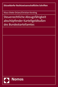 Steuerrechtliche Abzugsfähigkeit von Kartellgeldbußen des Bundeskartellamtes