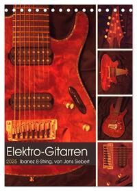 Elektro-Gitarren (Tischkalender 2025 DIN A5 hoch), CALVENDO Monatskalender