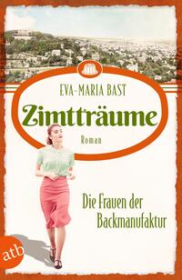 Zimtträume – Die Frauen der Backmanufaktur