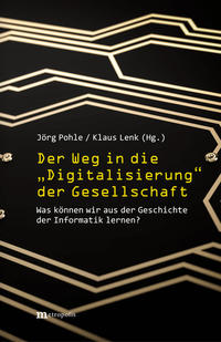 Der Weg in die "Digitalisierung" der Gesellschaft