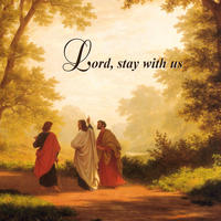 Lord, stay with us - Englisch