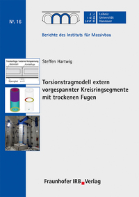 Torsionstragmodell extern vorgespannter Kreisringsegmente mit trockenen Fugen