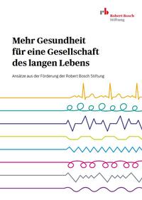 Mehr Gesundheit für eine Gesellschaft des langen Lebens