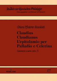 Claudius Claudianus. L’epitalamio per Palladio e Celerina