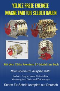 Yildiz Freie Energie Magnetmotor selber bauen