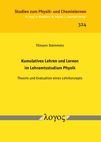 Kumulatives Lehren und Lernen im Lehramtsstudium Physik