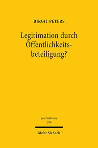 Legitimation durch Öffentlichkeitsbeteiligung?