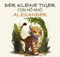 Der kleine Tiger Alexander