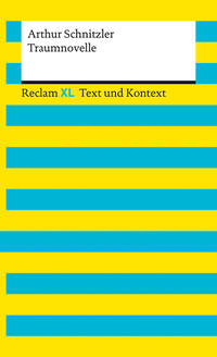 Traumnovelle. Textausgabe mit Kommentar und Materialien