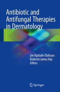 Antibiotic and Antifungal Therapies in Dermatology