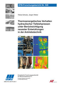 Thermoenergetisches Verhalten hydraulischer Tiefziehpressen unter Berücksichtigung neuester Entwicklungen in der Antriebstechnik