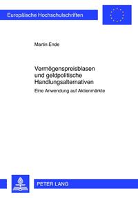 Vermögenspreisblasen und geldpolitische Handlungsalternativen