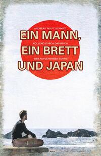 Ein Mann, ein Brett und Japan