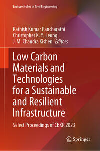 Low Carbon Materials and Technologies for a Sustainable and Resilient Infrastructure