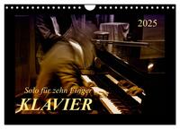 Klavier - Solo für zehn Finger (Wandkalender 2025 DIN A4 quer), CALVENDO Monatskalender