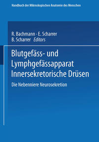 Blutgefäss- und Lymphgefässapparat Innersekretorische Drüsen