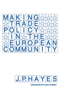 Making Trade Policy in the European Community