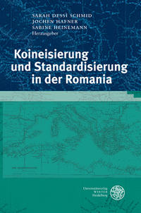 Koineisierung und Standardisierung in der Romania