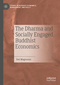 The Dharma and Socially Engaged Buddhist Economics