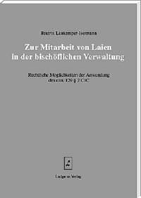 Zur Mitarbeit von Laien in der bischöflichen Verwaltung