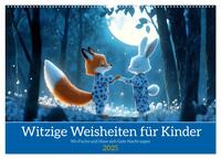 Witzige Weisheiten für Kinder (Wandkalender 2025 DIN A2 quer), CALVENDO Monatskalender