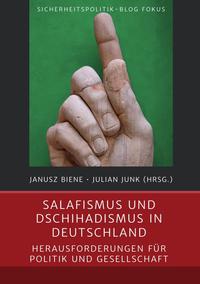 Sicherheitspolitik-Blog Fokus / Salafismus und Dschihadismus in Deutschland