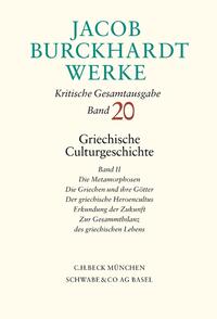 Jacob Burckhardt Werke Bd. 20: Griechische Culturgeschichte II