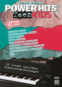 Power Hits for Piano / Power Hits for Teen Kids – Piano