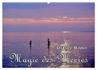 Magie des Meeres - Ostsee-Bilder (Wandkalender 2025 DIN A2 quer), CALVENDO Monatskalender