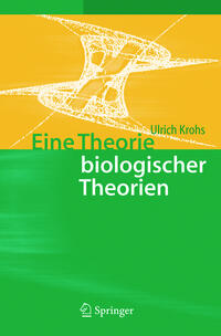 Eine Theorie biologischer Theorien