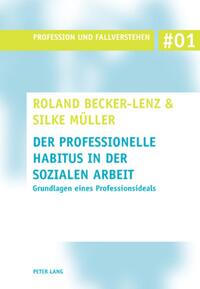 Der professionelle Habitus in der Sozialen Arbeit