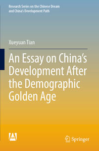 An Essay on China’s Development After the Demographic Golden Age