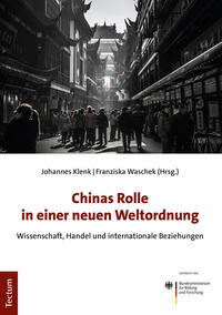 Chinas Rolle in einer neuen Weltordnung