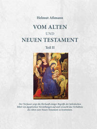 Vom Alten und Neuen Testament, Teil 2