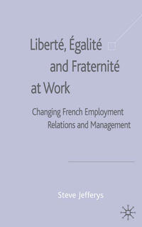 Liberté, Egalité and Fraternité at Work