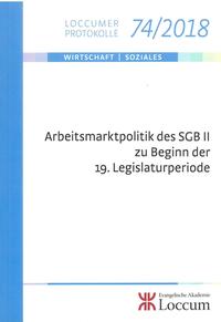 Arbeitsmarktpolitik des SGB II zu Beginn der 19. Legislaturperiode