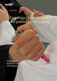 Krav Maga - Grundtechniken und praktische Anwendung