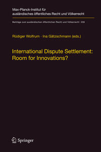 International Dispute Settlement: Room for Innovations?