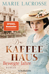 Das Kaffeehaus - Bewegte Jahre